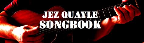 Ukulele Songs – Jez Quayle Songbook.